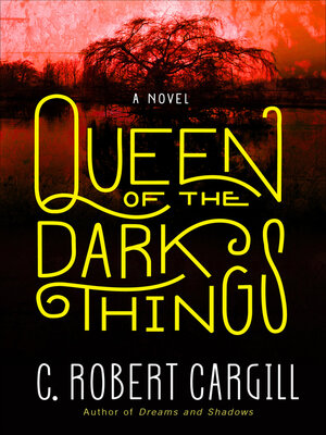 cover image of Queen of the Dark Things